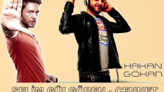 Selim Gülgören - Cennet (Hakan Gökan Re-Mix)