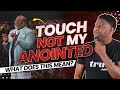 What Does "Touch Not My Anointed Ones and Do My Prophets No Harm" REALLY Mean?