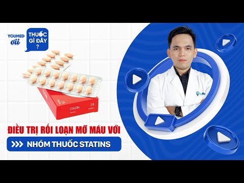 Giảm mỡ máu với nhóm thuốc Statin - DS. Phan Tiểu Long l YouMed ơi, thuốc gì đây? EP 23