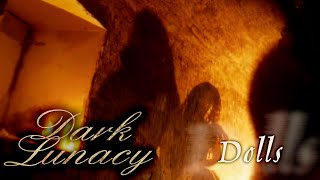 DARK LUNACY - Dolls (official Videoclip 4K)