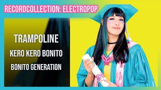Kero Kero Bonito - Trampoline (HQ Audio)
