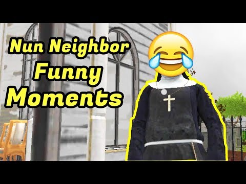 Nun Neighbor Escape From Evil Funny Moments