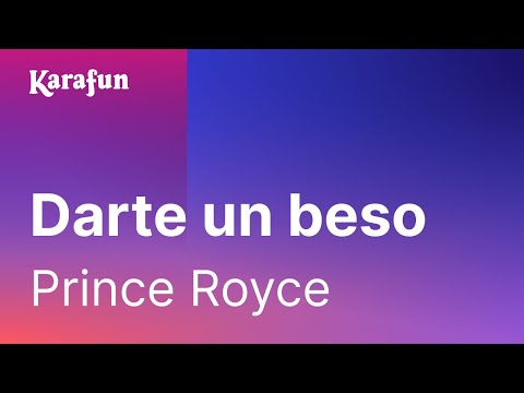 Karaoke Darte un beso - Prince Royce