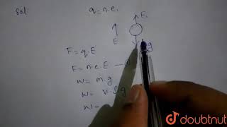 An oil drop of 12 excess electrons is held stationary under a |Class 12 PHYSICS | Doubtnut