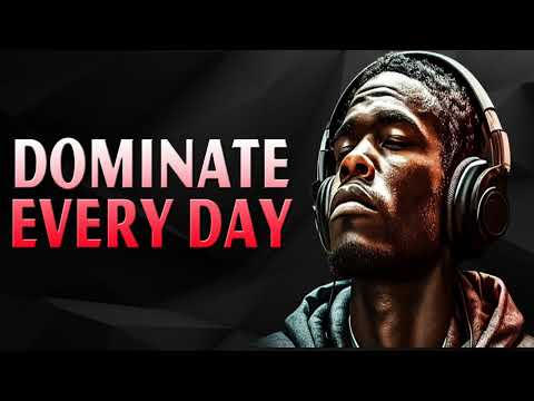 LISTEN TO THIS DAILY AND DOMINATE EVERY DAY - Motivational Speech