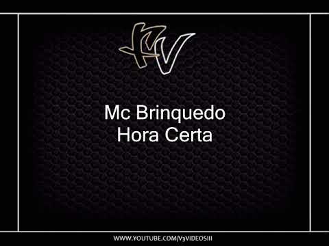 Mc Brinquedo - Hora Certa [MUSICA NOVA 2O14]