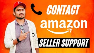 How To Contact Amazon Seller Support | How To Call Amazon Seller Support Team