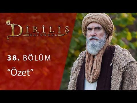 Diriliş Ertuğrul 38. Bölüm Özet