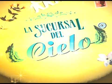 Avance La Sucursal del Cielo domingo 11 de mayo