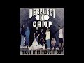 Derelect Camp Move It In Move It Out Phat Remix INSTR CLASSIC HIP HOP