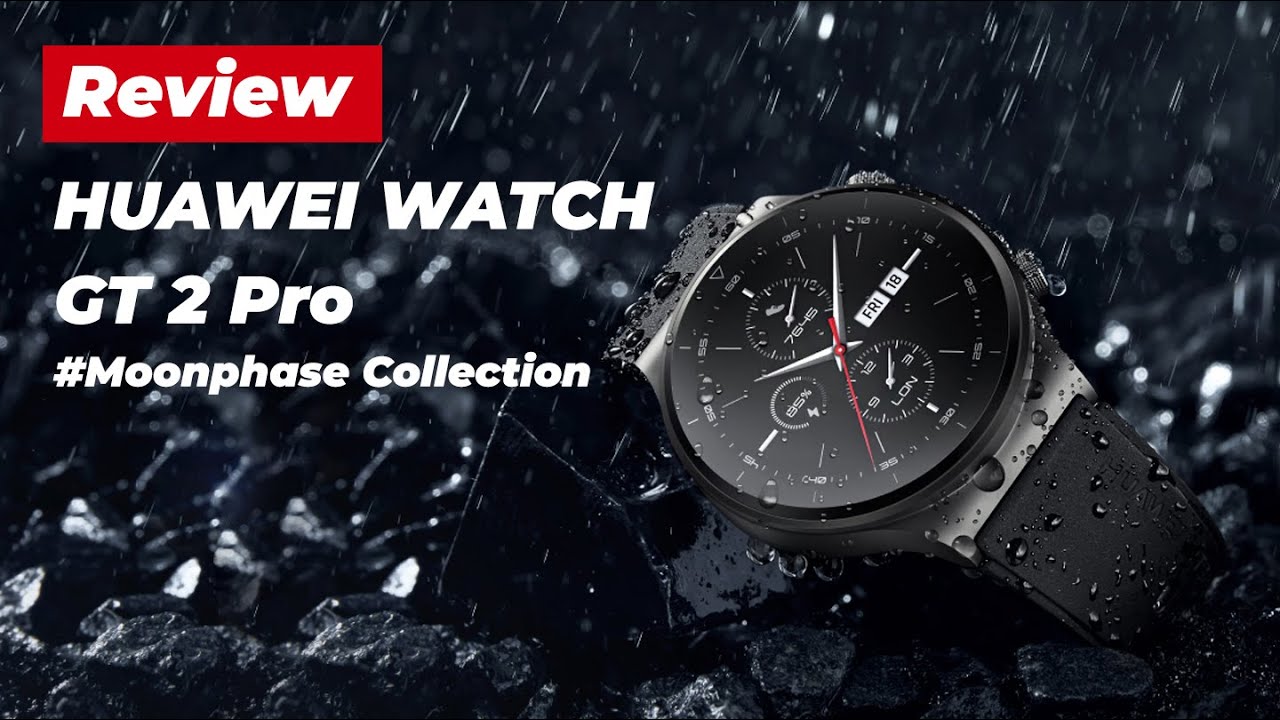 REVIEW - HUAWEI WATCH GT 2 Pro #Moonphase Collection [ Partner Content]