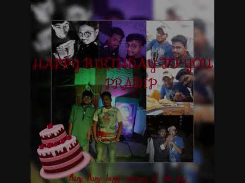 Happy Birthday To You Pradip