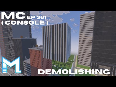 MINECRAFT CITY DEMOLISHING (CONSOLE) Episode 381