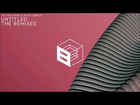 Victor Garde & Aleix Canals - Untitled (VIP Mix)
