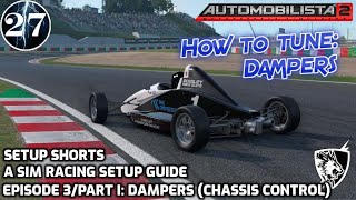 How to tune Dampers (chassis control) -  A Sim Racing Setup Guide feat. Automobilista 2