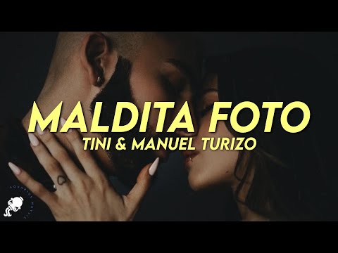TINI & Manuel Turizo - Maldita Foto (Letra)