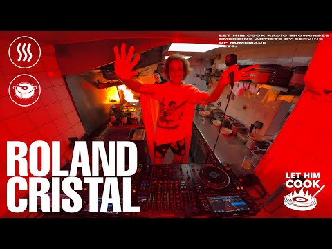 ROLAND CRISTAL | LET HIM COOK radio - Makina, Tekno & Live Vocals