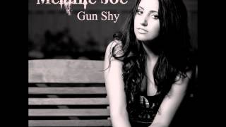 Melanie Joe- Gun Shy (Original Song)