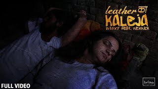 Leather Ka Kaleja (Full Video) | Intoxy | Nexnick | Befikra Squad | Desi Party Anthem