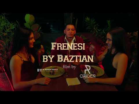  BAZTIAN FRENESÍ VIDEO OFICIAL