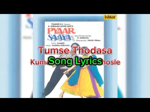 Song Lyrics | Tumse Thodasa | Pyaar Ka Saaya | Asha Bhosle, Kumar Sanu |