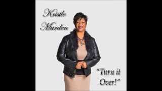 Turn It Over! by Kristle Murden