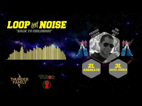 LOOP AND NOISE - PRIMER LUGAR FECHA 9 - UN BEAT DE