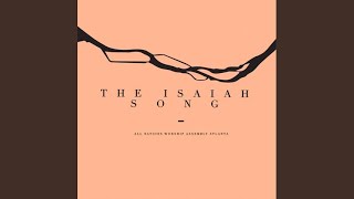 The Isaiah Song (Live) - All Nations Worship Assembly Atlanta