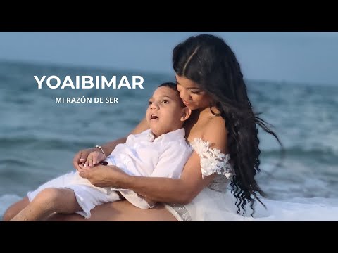 YOAIBIMAR - MI RAZÓN DE SER (VIDEO OFICIAL)