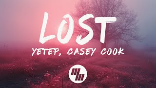 yetep & Casey Cook - Lost (Meant To Be) [Lyrics]