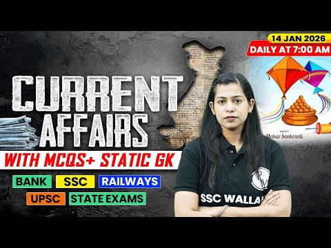 Current Affairs Today | 14 January Current Affairs 2026 | Current Affairs for SSC | By Krati Mam