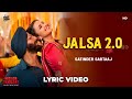 Jalsa 2.0 Lyrics | Mission Raniganj | Akshay Kumar, Parineeti Chopra| Satinder Sartaaj| Prem-Hardeep