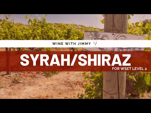 Key Grape Varieties: Syrah/Shiraz Beginner's Version for WSET Level 1 and Level 2 Wine