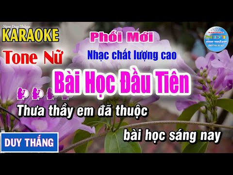 Bài Học Đầu Tiên Karaoke Tone Nữ Duy Thắng