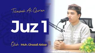 Download lagu TILAWAH AL-QUR'AN JUZ 1 - Muh. Ghozali Akbar/ Ahmad mp3