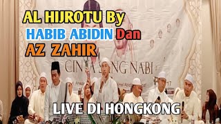 Download lagu Sholawat AL HIJROTU Habib Abidin Assegaf Dan  AZ  ZAHIR  Live.Di Hongkong #habibabidin #alhijrotu mp3