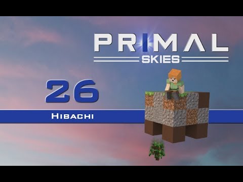 PRIMAL SKIES ITA Ep.26 - Hibachi