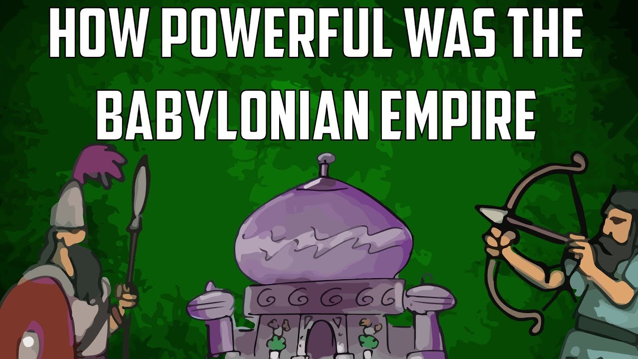 The History of Babylon and its Empire