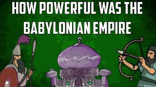 The History of Babylon and its Empire