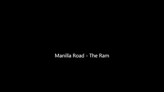 Manilla Road - The Ram (lyrics)
