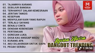 Download lagu REVINA ALVIRA 'TAJAMNYA KARANG - SEBUJUR BANGKAI' | KUMPULAN DANGDUT TRENDING COVER BY REVINA ALVIR mp3 Download lagu REVINA ALVIRA 'TAJAMNYA KARANG - SEBUJUR BANGKAI' | KUMPULAN DANGDUT TRENDING COVER BY REVINA ALVIR mp3