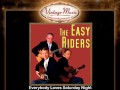 The Easy Riders -- Everybody Loves Saturday Night ...