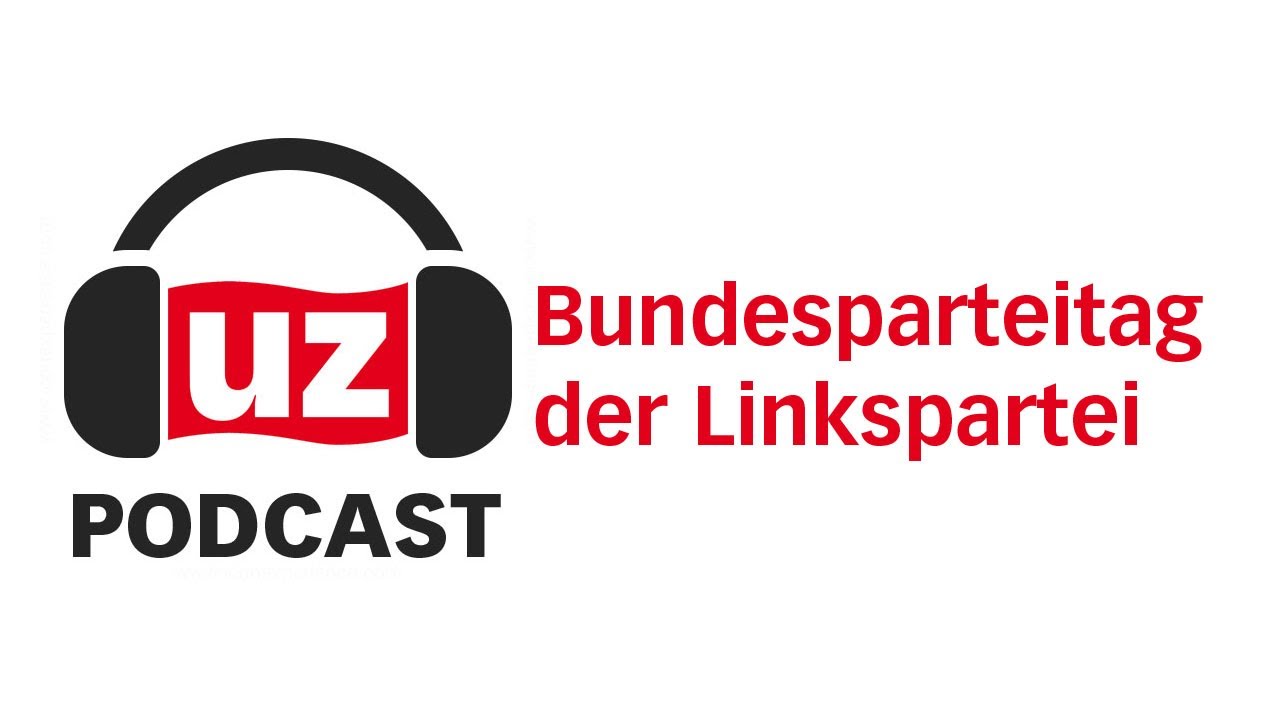 Podcast: Bundesparteitag 2023 der Linkspartei