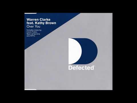 Warren Clarke feat. Kathy Brown - Over You (Dub)