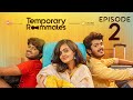 Temporary Roommates Web Series Episode 2 The 3 Days Chai Bisket