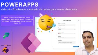 [Power Apps] - Vídeo 4   Finalizando a entrada de dados para novos chamados e salvando CopiaID