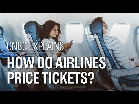 航空公司如何定價機票？ (How do airlines price tickets? | CNBC Explains)