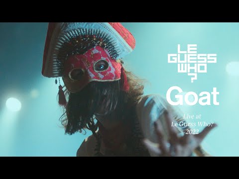 Goat - Live at Le Guess Who?