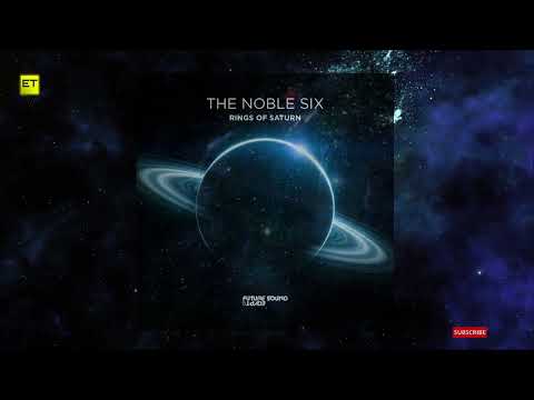 The Noble Six - Rings Of Saturn (Extended Mix) [Future Sound Of Egypt]