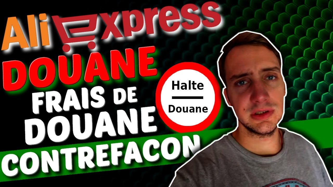 Aliexpress et la DOUANE... (frais de douane, contrefaçon et autre problème)